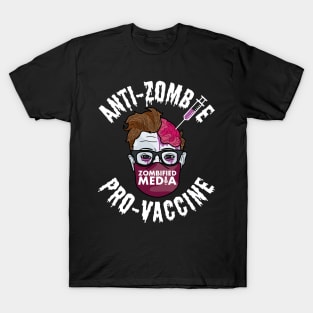 Anti-Zombie, Pro-Vaccine -- White Text T-Shirt